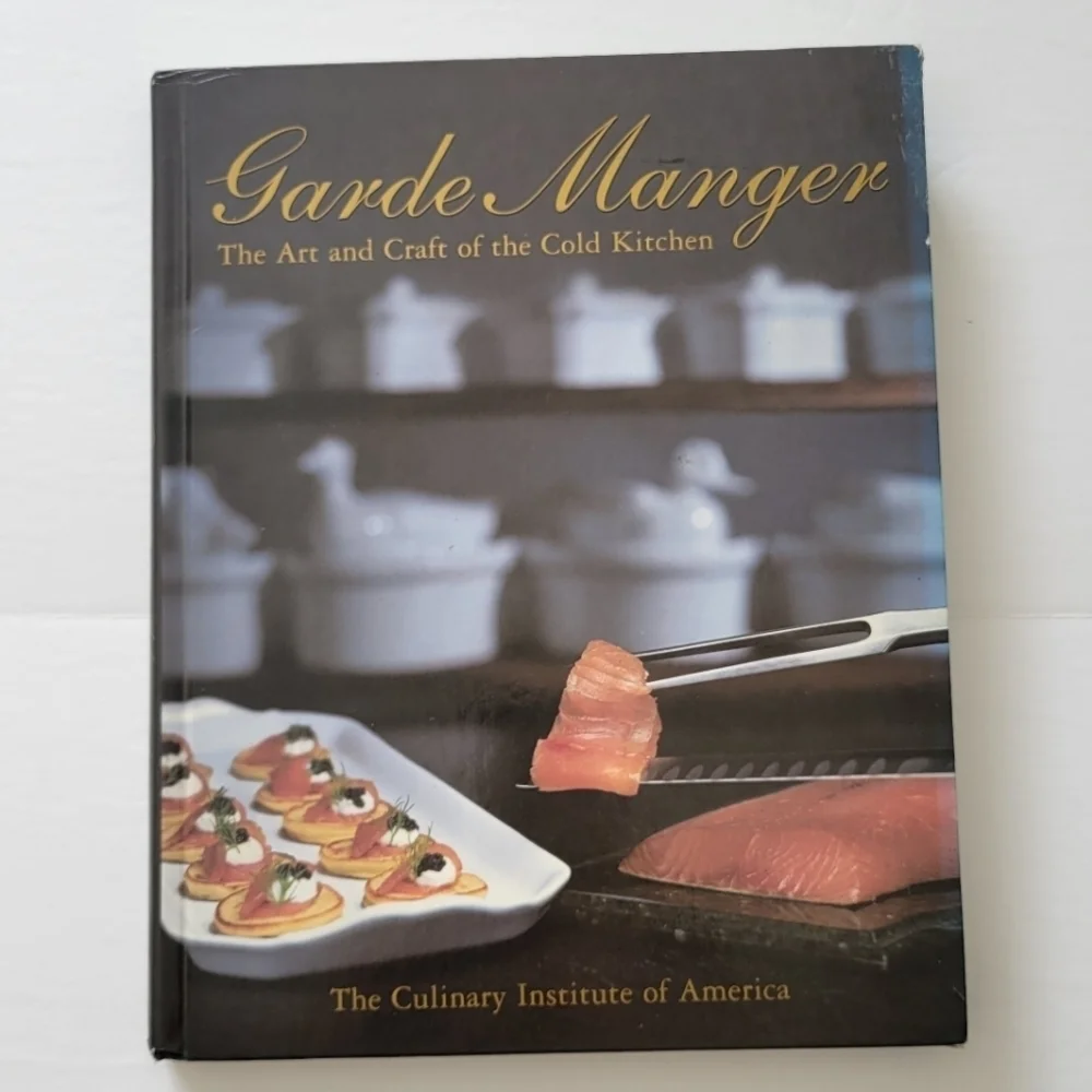 Garde Manger The Art of the Cold Kitchen.
